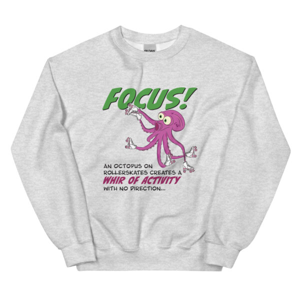 FOCUS! Octopus on Roller-skates Crewneck Sweatshirt - Image 9