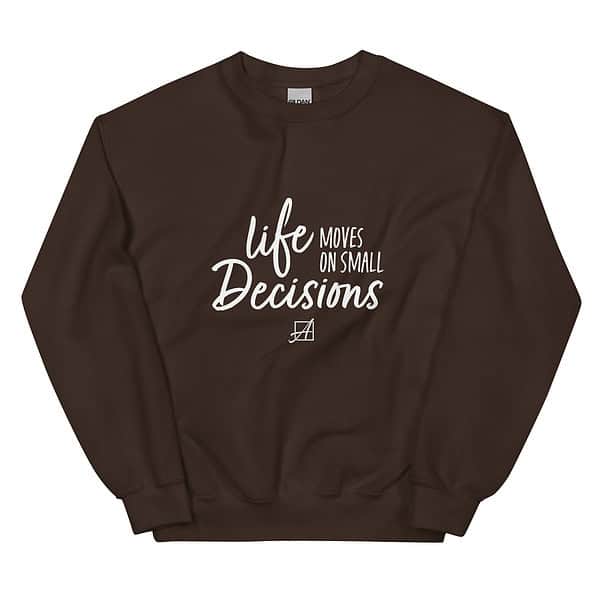 Life Moves on Small Decisions Crewneck Sweatshirt - Image 5