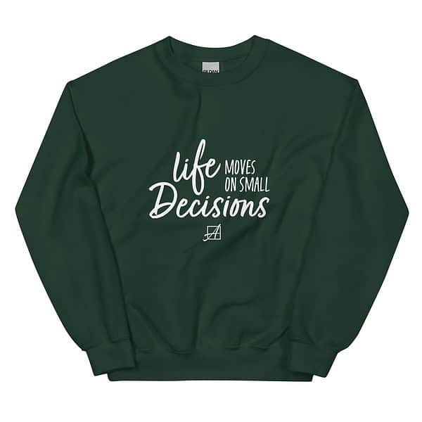 Life Moves on Small Decisions Crewneck Sweatshirt - Image 9