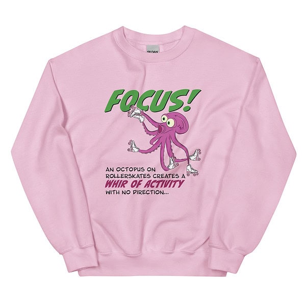 FOCUS! Octopus on Roller-skates Crewneck Sweatshirt - Image 7