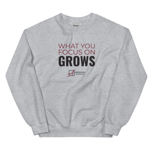 What You Focus On Grows Crewneck Sweatshirt - Image 3