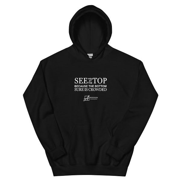 See You at the Top Hoodie